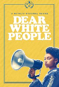 Dear White People